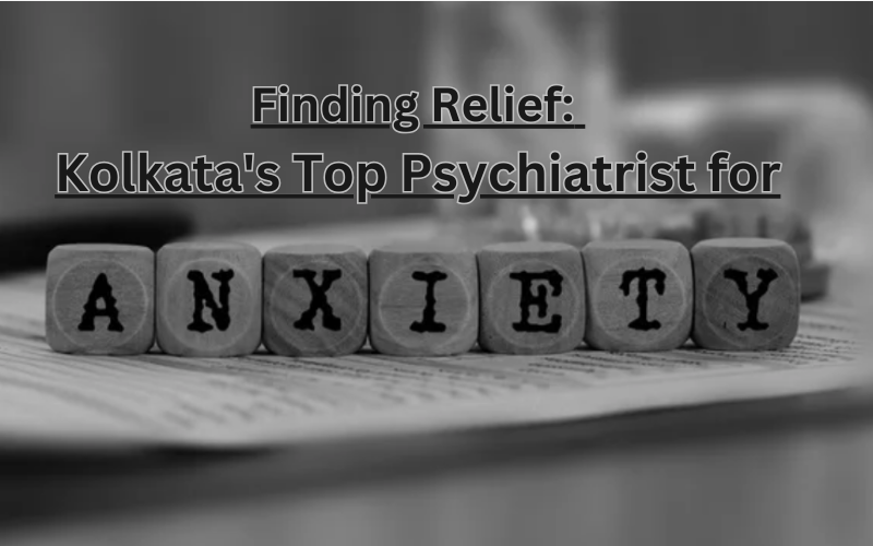 best psychiatrist in Kolkata